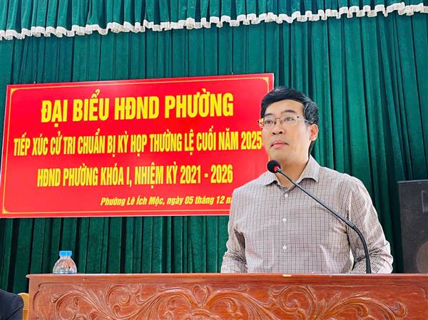 HĐND Phường Lê Ích Mộc tổ chức tiếp xúc cử tri chuẩn bị Kỳ họp thứ 5, HĐND phường khóa I, nhiệm kỳ 2021 – 2026