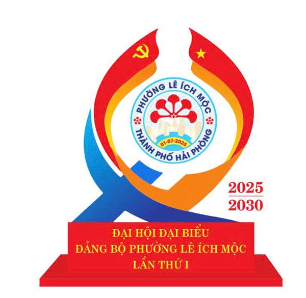 Kế hoạch Trang trí, khánh tiết Đại hội đại biểu Đảng bộ Phường Lê Ích Mộc lần thứ I, nhiệm kỳ 2025 - 2030
