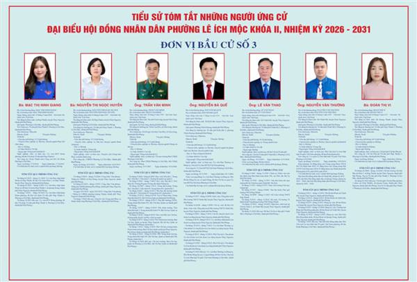 Tiểu sử tóm tắt của người ứng cử Đại biểu Hội đồng nhân dân Phường Lê Ích Mộc, nhiệm kỳ 2026 - 2031. Đơn vị Bầu cử số 3 gồm các Tổ dân phố Chính Mỹ  1, 2, 3, 4, 5, 6, 7 và 8