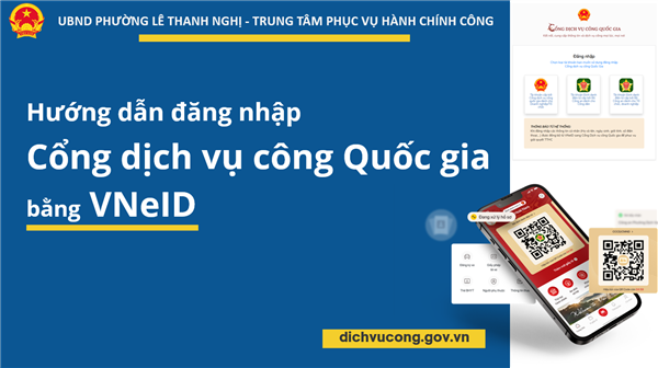 Hướng dẫn đăng nhập Cổng dịch vụ công Quốc gia bằng tài khoản VNeID