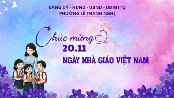 LÃNH ĐẠO PHƯỜNG LÊ THANH NGHỊ THĂM, CHÚC MỪNG CÁC TRƯỜNG NHÂN NGÀY NHÀ GIÁO VIỆT NAM 20/11