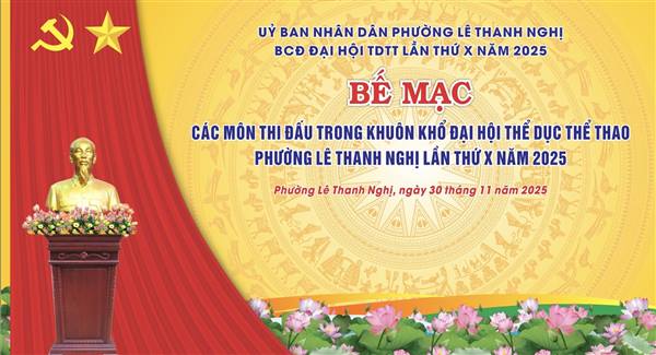 BẾ MẠC CÁC MÔN THI ĐẤU ĐẠI HỘI THỂ DỤC THỂ THAO PHƯỜNG LÊ THANH NGHỊ LẦN THỨ X NĂM 2025