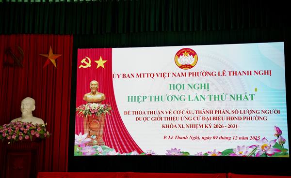 PHƯỜNG LÊ THANH NGHỊ TỔ CHỨC HỘI NGHỊ HIỆP THƯƠNG LẦN THỨ NHẤT VỀ CƠ CẤU, THÀNH PHẦN VÀ PHÂN BỔ SỐ LƯỢNG NGƯỜI ĐƯỢC GIỚI THIỆU ỨNG CỬ ĐẠI BIỂU HĐND KHÓA XI, NHIỆM KỲ 2026 – 2031