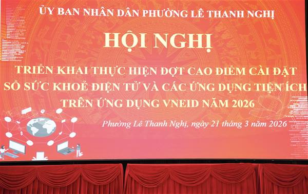 PHƯỜNG LÊ THANH NGHỊ TRIỂN KHAI CAO ĐIỂM CÀI ĐẶT SỔ SỨC KHỎE ĐIỆN TỬ TRÊN ỨNG DỤNG VNeID NĂM 2026