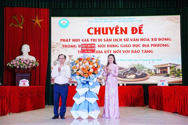 CHUYÊN ĐỀ CẤP CỤM THCS: PHÁT HUY GIÁ TRỊ DI SẢN LỊCH SỬ – VĂN HÓA XỨ ĐÔNG TRONG DẠY HỌC GIÁO DỤC ĐỊA PHƯƠNG THÔNG QUA KẾT NỐI VỚI BẢO TÀNG