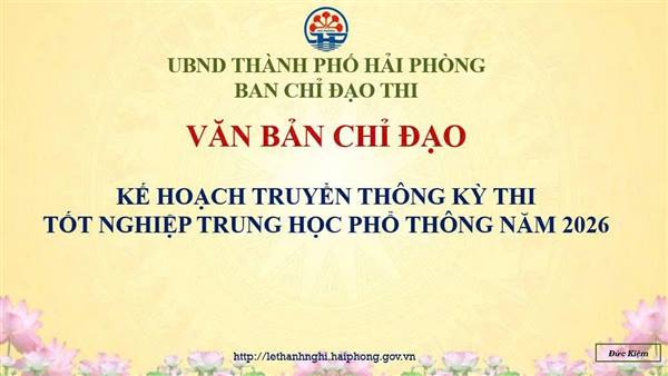 KẾ HOẠCH TRUYỀN THÔNG KỲ THI TỐT NGHIỆP TRUNG HỌC PHỔ THÔNG NĂM 2026