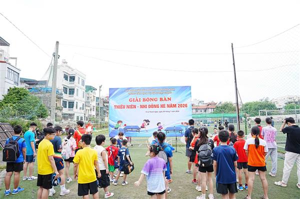 GIẢI BÓNG BÀN THIẾU NIÊN - NHI ĐỒNG HÈ 2026: SÂN CHƠI BỔ ÍCH, RÈN LUYỆN THỂ CHẤT