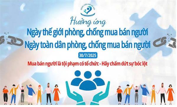 Hưởng ứng “Ngày thế giới phòng, chống mua bán người” và “Ngày toàn dân phòng, chống mua bán người 30/7”
