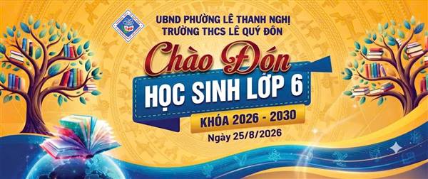 🌸 CHÀO MỪNG 242 TÂN HỌC SINH KHỐI 6 – NGÀY ĐẦU TIÊN DƯỚI MÁI TRƯỜNG LÊ QUÝ ĐÔN 