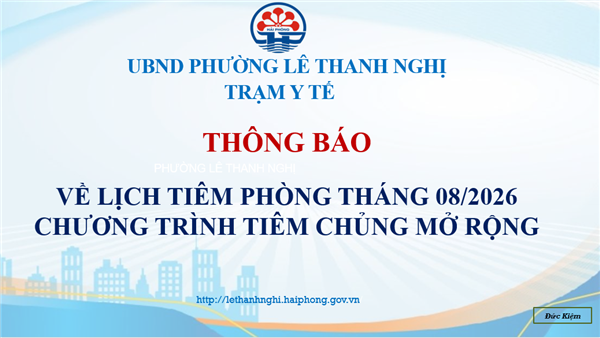 TRẠM Y TẾ PHƯỜNG LÊ THANH NGHỊ THÔNG BÁO VỀ LỊCH TIÊM PHÒNG THÁNG 08/2026 CHƯƠNG TRÌNH TIÊM CHỦNG MỞ RỘNG