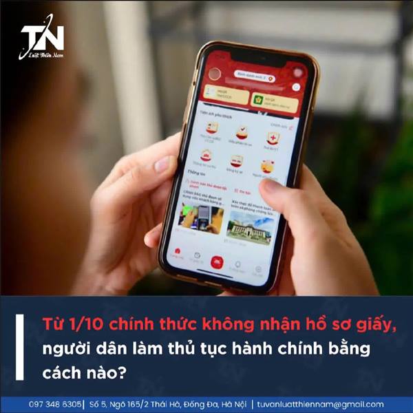 TỪ NGÀY 01/10 CHÍNH THỨC KHÔNG NHẬN HỒ SƠ GIẤY, NGƯỜI DÂN LÀM THỦ TỤC HÀNH CHÍNH BẰNG CÁCH NÀO?