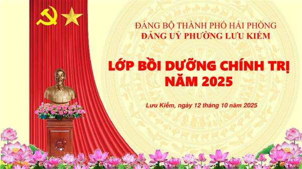 PHƯỜNG LƯU KIẾM TỔ CHỨC HỘI NGHỊ BỒI DƯỠNG LÝ LUẬN CHÍNH TRỊ NĂM 2025