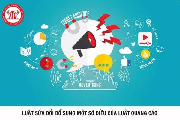 Những điều cần biết về Luật Quảng cáo (sửa đổi)