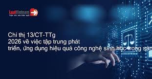 Chỉ thị 13/CT-TTg về việc tập trung phát triển, ứng dụng hiệu quả công nghệ sinh học trong sản xuất và đời sống; phát triển công nghiệp sinh học thành ngành kinh tế - kỹ thuật quan trọng phục vụ sự nghiệp xây dựng và bảo vệ Tổ quốc