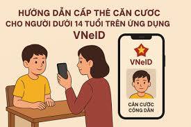 Hướng dẫn nộp hồ sơ trực tuyến đề nghị cấp thẻ Căn cước cho trẻ từ 6-14 tuổi