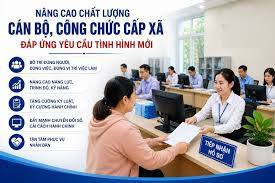 Tập trung chuẩn hóa, nâng cao chất lượng đội ngũ cán bộ, công chức cấp xã đáp ứng yêu cầu mới