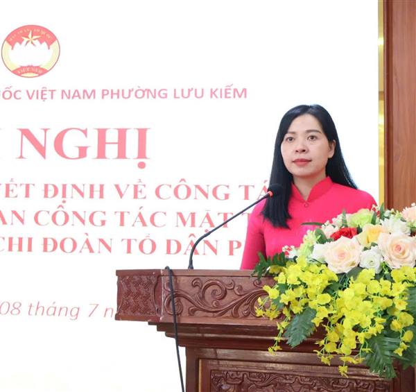 PHƯỜNG LƯU KIẾM TỔ CHỨC HỘI NGHỊ CÔNG BỐ CÁC QUYẾT ĐỊNH VỀ CÔNG TÁC TỔ CHỨC, CÁN BỘ BAN CÔNG TÁC MẶT TRẬN VÀ CÁC TỔ CHỨC CHÍNH TRỊ - XÃ HỘI SAU SÁP NHẬP TỔ DÂN PHỐ