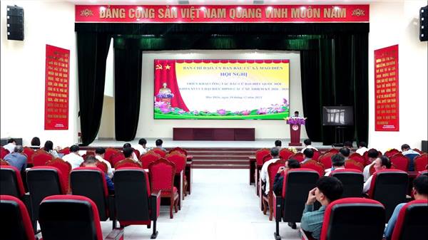 Triển Khai Công Tác Bầu Cử Đại Biểu Quốc Hội Khóa XVI và HĐND Các Cấp Nhiệm Kỳ 2026 – 2031 tại xã Mao Điền