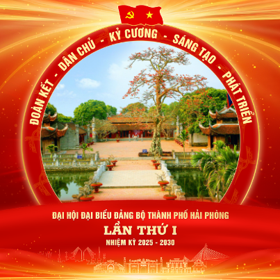 KẾ HOẠCH Tuyên truyền Đại hội Đại biểu Đảng bộ  thành phố Hải Phòng lần thứ I nhiệm kỳ 2025-2030 