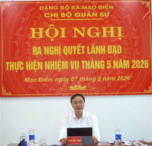 Chi bộ Quân sự xã Mao Điền: Nâng cao chất lượng tham mưu và thực hiện nhiệm vụ quốc phòng, quân sự địa phương