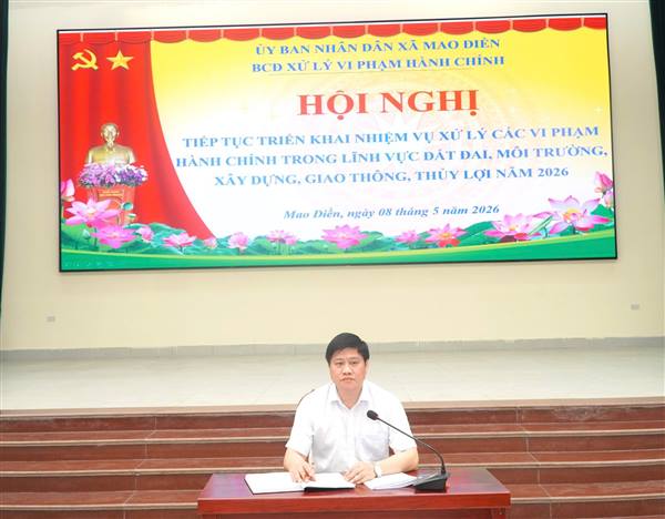 Mao Điền: Quyết liệt xử lý vi phạm hành chính, bảo vệ kỷ cương quản lý đất đai và môi trường