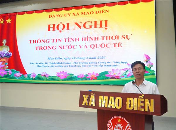 Đảng ủy xã Mao Điền tổ chức Hội nghị thông tin thời sự trong nước và quốc tế