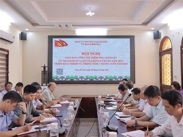 PHƯỜNG NAM ĐỒ SƠN: TĂNG CƯỜNG HIỆU LỰC, HIỆU QUẢ CÔNG TÁC KIỂM TRA, GIÁM SÁT VÀ KỶ LUẬT ĐẢNG