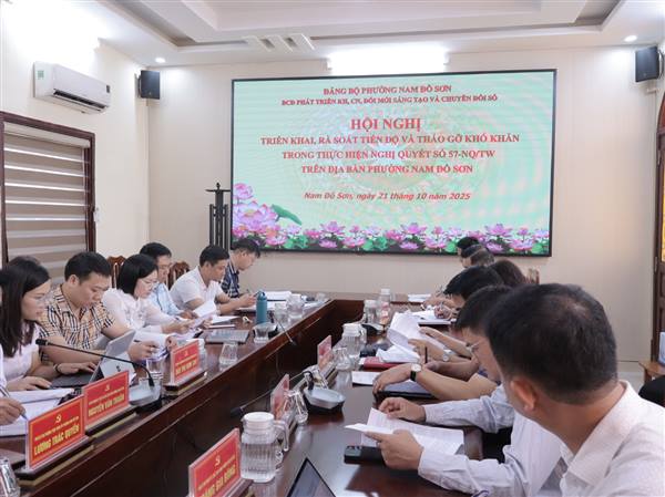 HỘI NGHỊ TRIỂN KHAI, RÀ SOÁT TIẾN ĐỘ THỰC HIỆN NGHỊ QUYẾT SỐ 57-NQ/TW TRÊN ĐỊA BÀN PHƯỜNG NAM ĐỒ SƠN