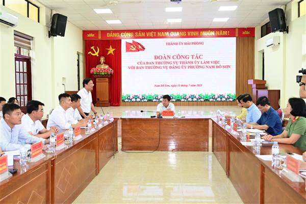 Đoàn công tác của Ban Thường vụ Thành ủy Hải Phòng làm việc với Ban Thường vụ Đảng ủy phường Nam Đồ Sơn về vận hành mô hình chính quyền địa phương 02 cấp