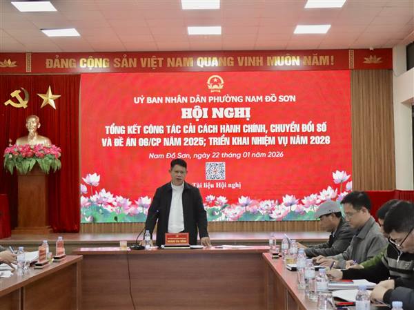 UBND PHƯỜNG NAM ĐỒ SƠN TỔ CHỨC HỘI NGHỊ TỔNG KẾT CÔNG TÁC CẢI CÁCH HÀNH CHÍNH, CHUYỂN ĐỔI SỐ VÀ TRIỂN KHAI ĐỀ ÁN 06/CP