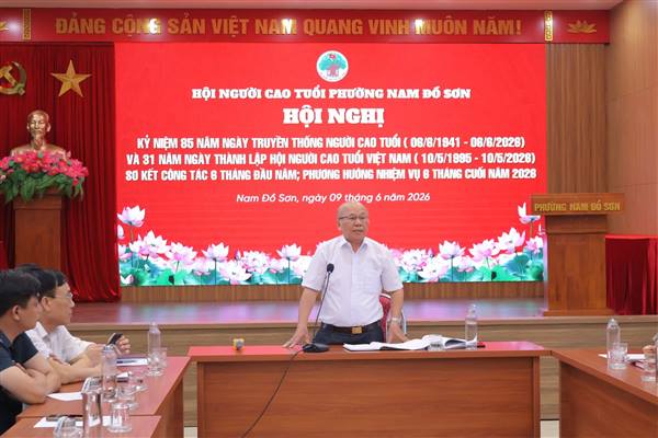 HỘI NGƯỜI CAO TUỔI PHƯỜNG NAM ĐỒ SƠN TỔ CHỨC HỘI NGHỊ KỶ NIỆM 85 NĂM NGÀY TRUYỀN THỐNG NGƯỜI CAO TUỔI VIỆT NAM VÀ SƠ KẾT CÔNG TÁC 6 THÁNG ĐẦU NĂM 2026