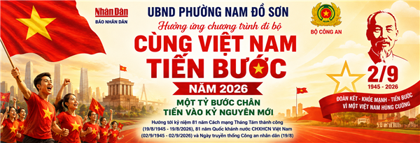 Phường Nam Đồ Sơn ban hành Kế hoạch tổ chức hoạt động Cùng Việt Nam tiến bước năm 2026