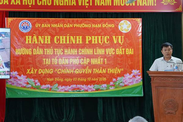 PHƯỜNG NAM ĐỒNG TỔ CHỨC “HÀNH CHÍNH PHỤC VỤ” HƯỚNG DẪN THỦ TỤC HÀNH CHÍNH LĨNH VỰC ĐẤT ĐAI TẠI TỔ DÂN PHỐ CẬP NHẤT 1