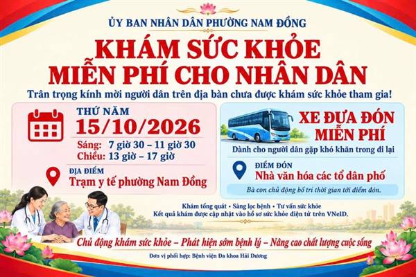 PHƯỜNG NAM ĐỒNG TỔ CHỨC KHÁM SỨC KHỎE MIỄN PHÍ CHO NHÂN DÂN – HỖ TRỢ XE ĐƯA ĐÓN MIỄN PHÍ