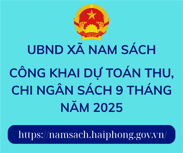 UBND xã Nam Sách công khai dự toán thu, chi ngân sách 9 tháng năm 2025 của xã Nam Sách
