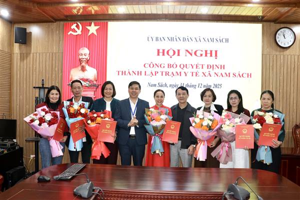 Xã Nam Sách công bố quyết định thành lập Trạm Y tế xã và trao Quyết định về việc tiếp nhận và bổ nhiệm lãnh đạo Trạm Y tế