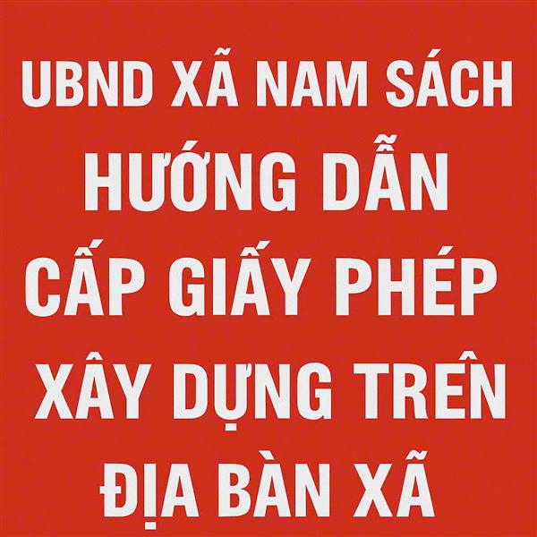 UBND xã Nam Sách hướng dẫn cấp giấy phép xây dựng trên địa bàn xã