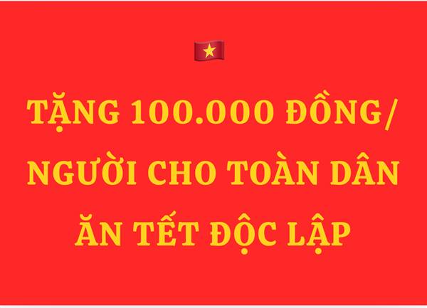 Toàn dân sẽ được tặng tiền ăn Tết Độc lập