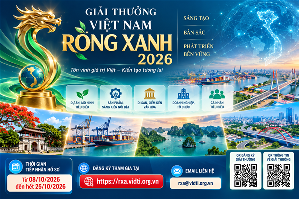 LAN TỎA GIÁ TRỊ SÁNG TẠO, QUẢNG BÁ HÌNH ẢNH VIỆT NAM QUA GIẢI THƯỞNG VIỆT NAM RỒNG XANH 2026