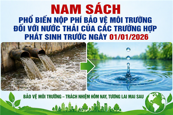 Nam Sách phổ biến việc nộp phí bảo vệ môi trường đối với nước thải phát sinh trước năm 2026
