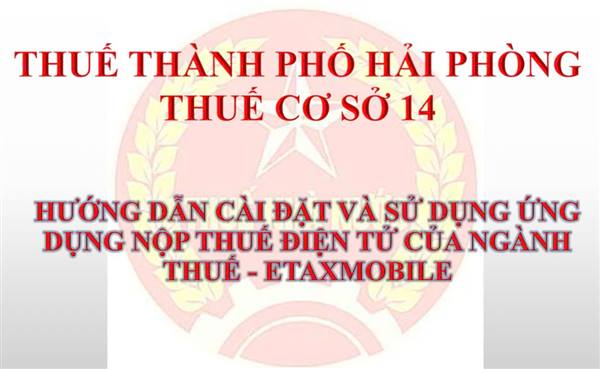 Hướng dẫn sử dụng ứng dụng nộp thuế điện tử eTaxMobile