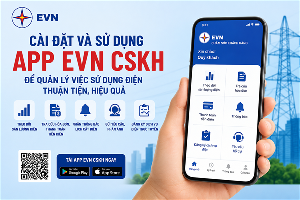 Người dân cài đặt và sử dụng ứng dụng EVN CSKH để quản lý việc sử dụng điện thuận tiện, hiệu quả