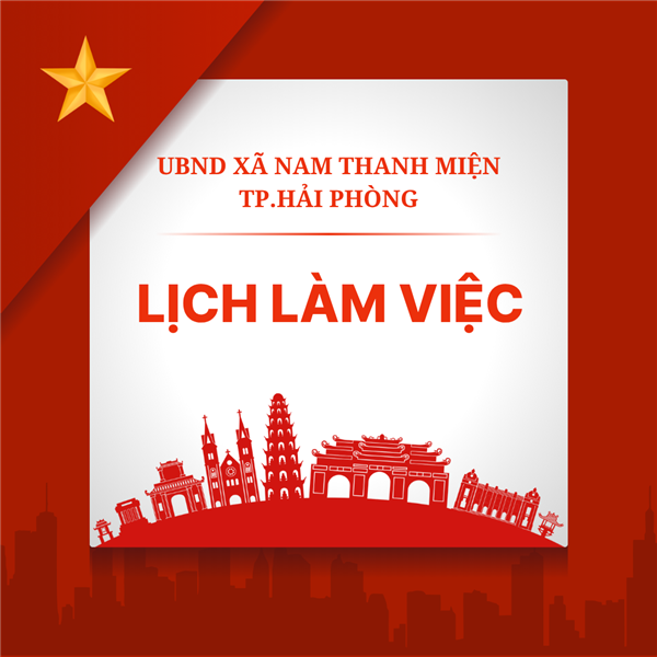 LỊCH LÀM VIỆC tuần 32 của Lãnh đạo HĐND và UBND xã Nam Thanh Miện