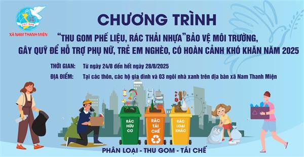 Hội LHPN xã tổ chức thực hiện “Thu gom phế liệu, rác thải nhựa” bảo vệ môi trường, gây quỹ để hỗ trợ phụ nữ, trẻ em nghèo, có hoàn cảnh khó khăn năm 2025
