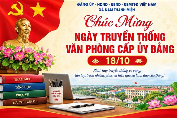 CHÚC MỪNG NGÀY TRUYỀN THỐNG VĂN PHÒNG CẤP ỦY ĐẢNG 18/10