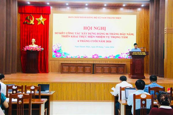SƠ KẾT CÔNG TÁC XÂY DỰNG ĐẢNG 6 THÁNG ĐẦU NĂM; TRIỂN KHAI NHIỆM VỤ CÔNG TÁC 6 THÁNG CUỐI NĂM 2026.
