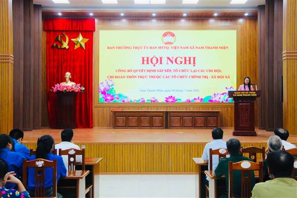 UBMTTQ VIỆT NAM XÃ NAM THANH MIỆN TỔ CHỨC HỘI NGHỊ CÔNG BỐ QUYẾT ĐỊNH SẮP XẾP, TỔ CHỨC LẠI CÁC CHI HỘI, CHI ĐOÀN THÔN TRỰC THUỘC CÁC TỔ CHỨC CHÍNH TRỊ - XÃ HỘI XÃ