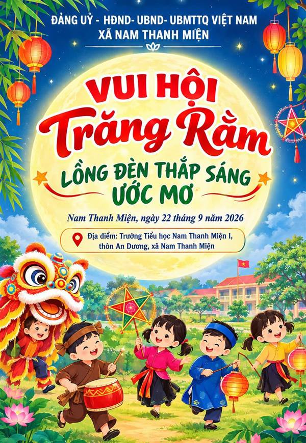 XÃ NAM THANH MIỆN CHUẨN BỊ CHU ĐÁO CÁC ĐIỀU KIỆN TỔ CHỨC TẾT TRUNG THU NĂM 2026