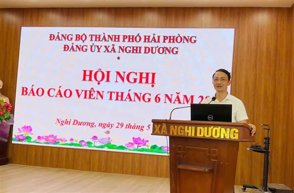 ĐẢNG ỦY XÃ NGHI DƯƠNG TỔ CHỨC HỘI NGHỊ BÁO CÁO VIÊN THÁNG 6 NĂM 2026