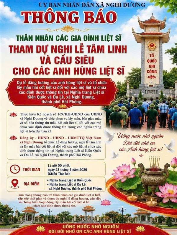 THÔNG BÁO VỀ VIỆC TỔ CHỨC LỄ DÂNG HƯƠNG CÁC ANH HÙNG LIỆT SĨ, NGHI LỄ TÂM LINH CẦU SIÊU VÀ LẤY MẪU HÀI CỐT LIỆT SĨ CHƯA XÁC ĐỊNH ĐƯỢC THÔNG TIN TRÊN ĐỊA BÀN XÃ NGHI DƯƠNG
